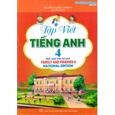 Tập viết Tiếng anh 4 (Family and Friends) Tập viết Tiếng anh 4 (Family and Friends)